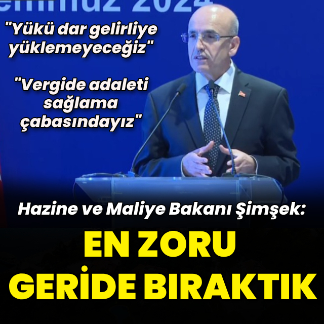 Bakan Şimşek: En zoru geride kaldı