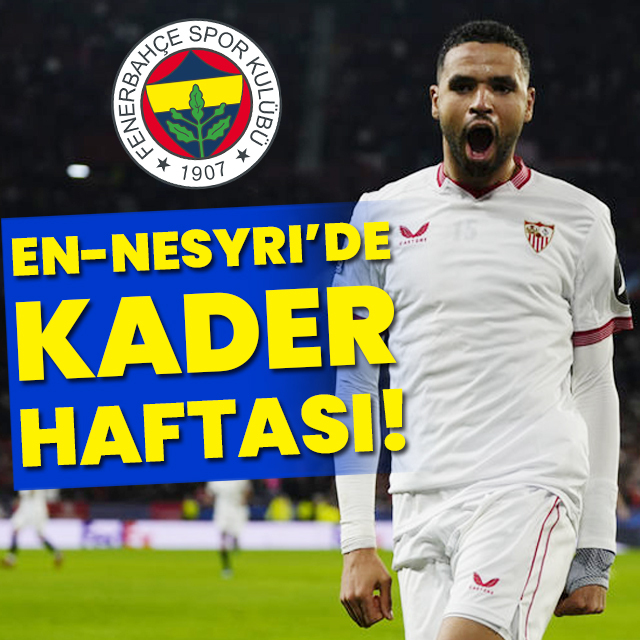 En-Nesyri'de kader haftası!