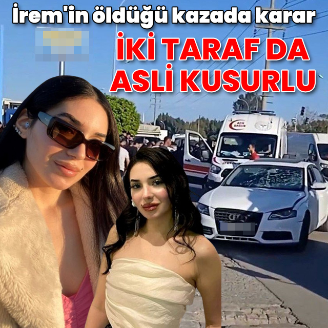 İki taraf da asli kusurlu: İrem'in ölümüne neden olan sürücüye tahliye