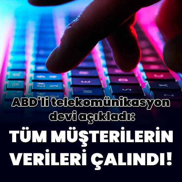 Neredeyse tüm müşterilerin verileri çalındı