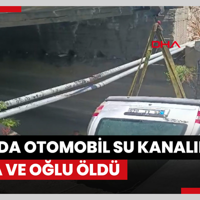 Van 'da otomobil su kanalına uçtu; baba ve oğlu öldü