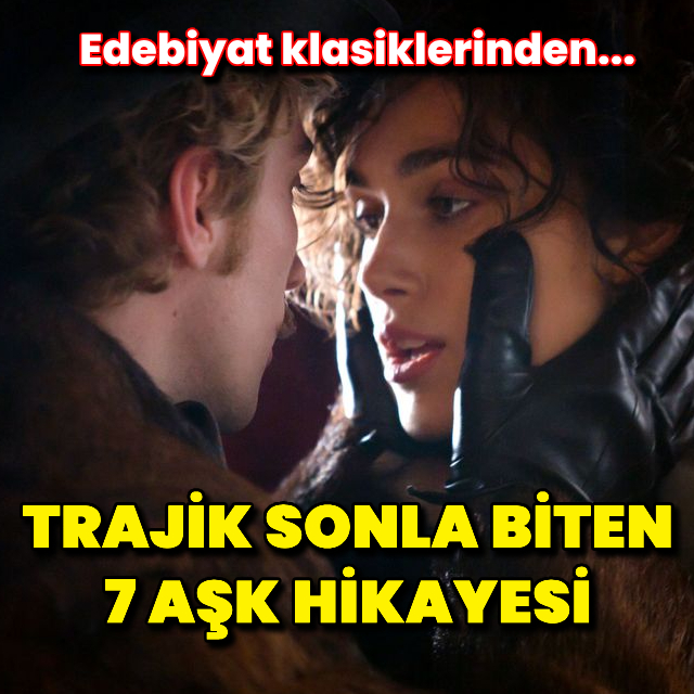 Trajik sonla biten 7 aşk hikayesi!