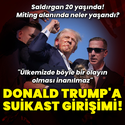 Trump'a mitinginde suikast girişimi! Neler yaşandı?