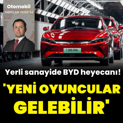 'BYD'nin arkasından yeni oyuncular da gelebilir'