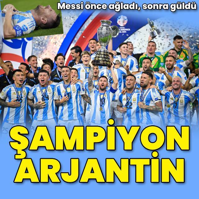 Copa America'da şampiyon Arjantin!