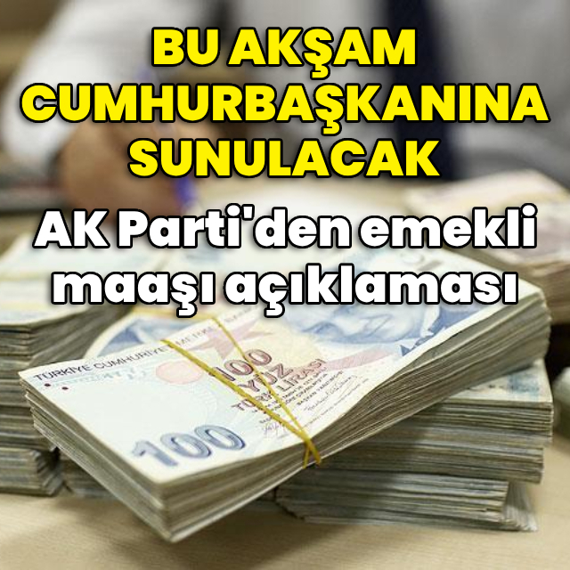 AK Parti'den emekli maaşı açıklaması