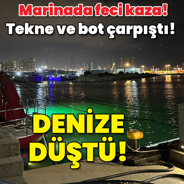 Marinada feci kaza! Tekne ve bot çarpıştı! Denize düştü!