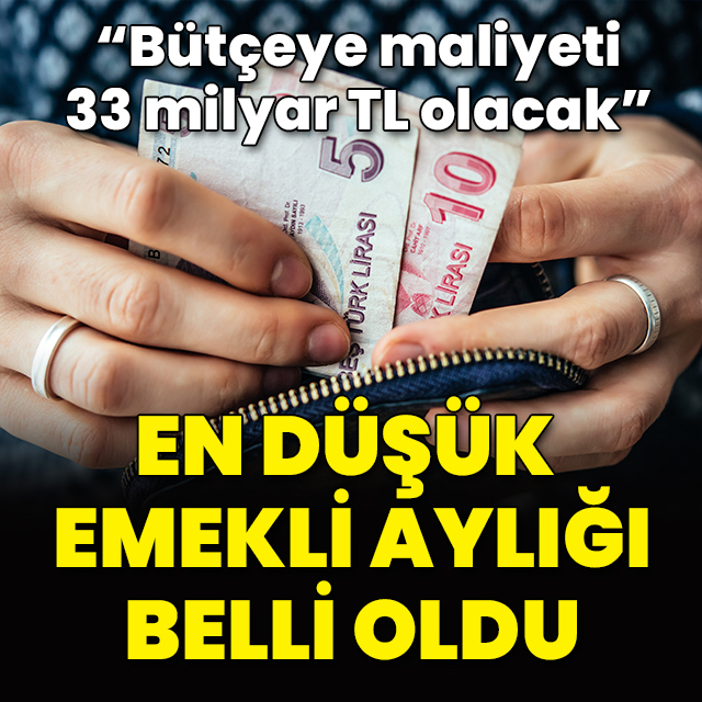 En düşük emekli aylığı belli oldu