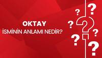 Oktay isminin anlamı nedir?
