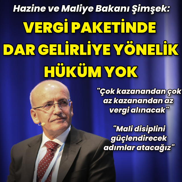 "Yeni paketi 'Çok kazanandan çok, az kazanandan az' ilkesiyle hazırladık"