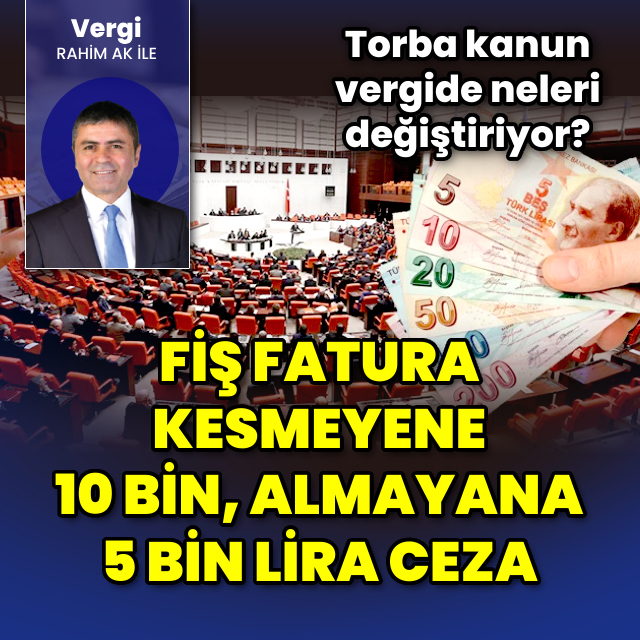 Fatura düzenlemeyene ağır ceza