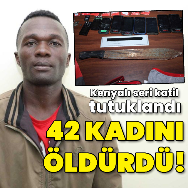 42 kadını öldüren Kenyalı seri katil tutuklandı