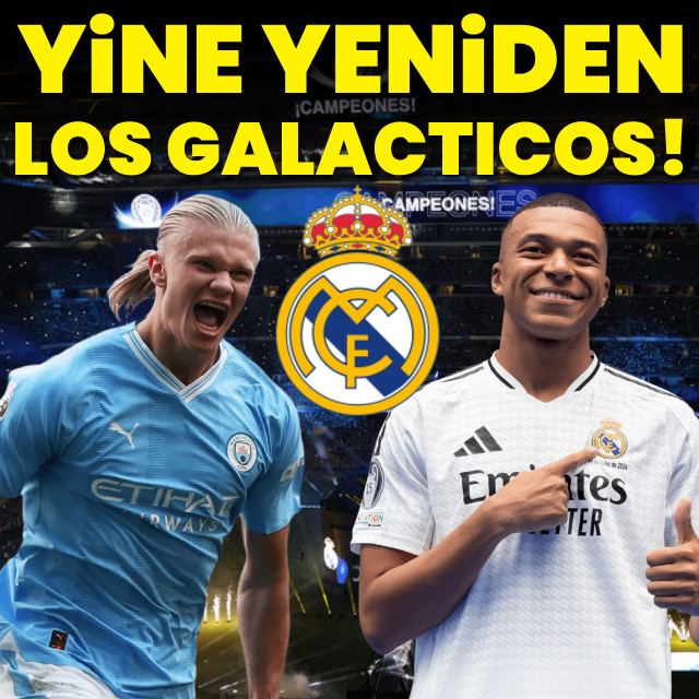 Yine yeniden Los Galacticos!