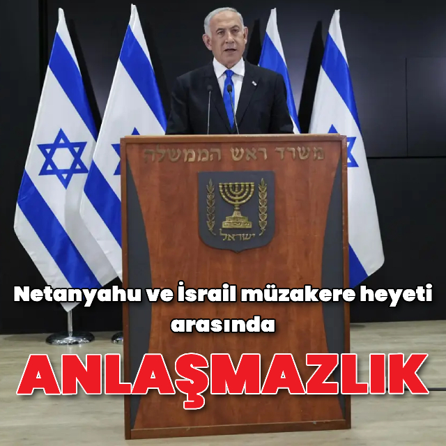 Netanyahu ve müzakereciler anlaşamıyor