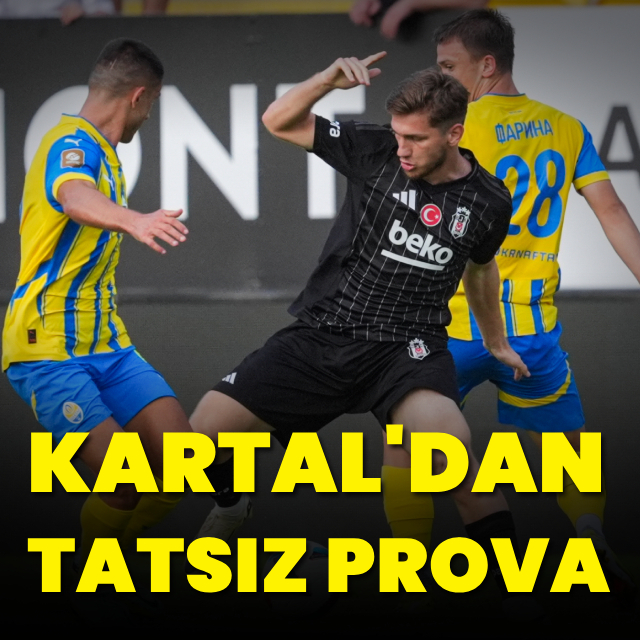 Beşiktaş'tan tatsız prova