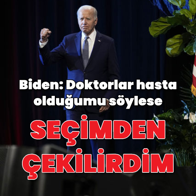 'Hasta olduğumu söyleselerdi seçimden çekilirdim'