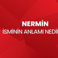 Nermin İsminin Anlamı Nedir?