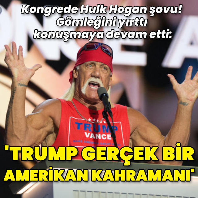Kongrede Hulk Hogan şovu!
