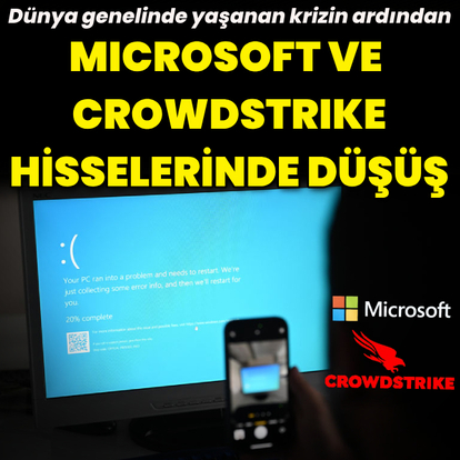 Kriz sonrası Microsoft ve CrowdStrike hisselerinde büyük düşüş