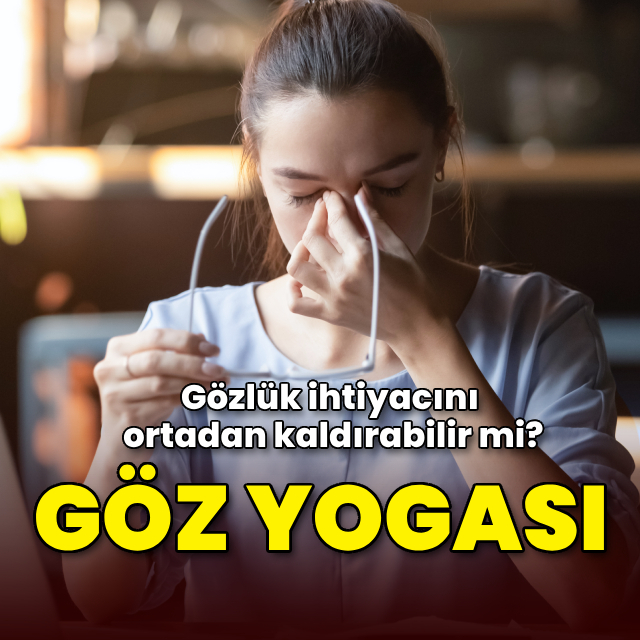 Göz yogası gözlük ihtiyacını ortadan kaldırabilir mi?