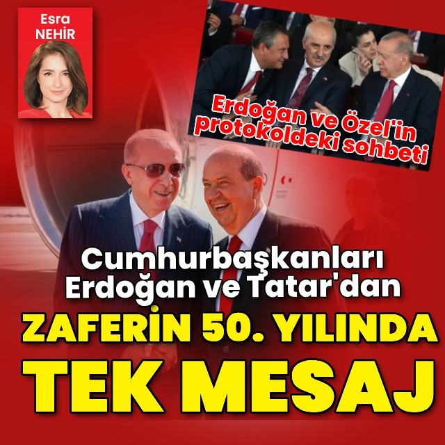 Cumhurbaşkanları Erdoğan ve Tatar'dan Kıbrıs mesajları!