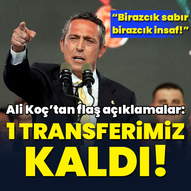 "1 transferimiz kaldı"