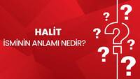Halit isminin anlamı nedir?