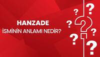 Hanzade isminin anlamı nedir?