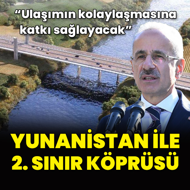 Yunanistan ile 2. sınır köprüsü