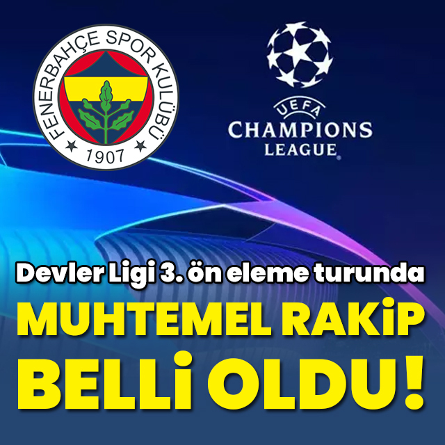 F.Bahçe'nin muhtemel rakibi belli oldu!