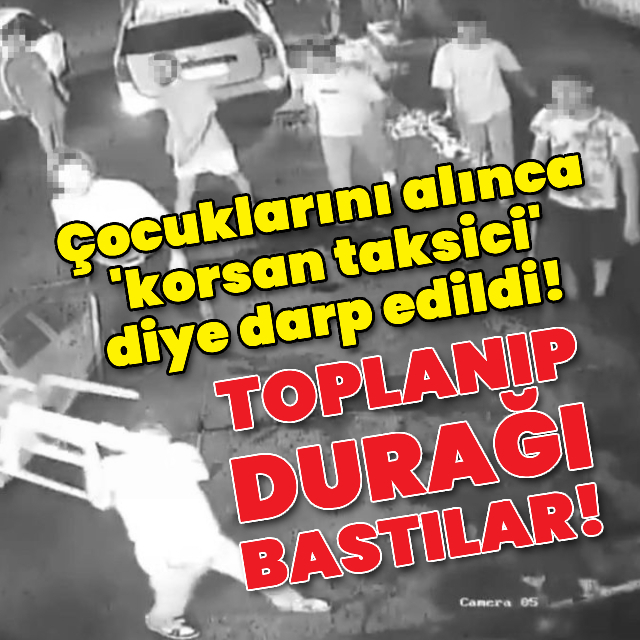 Korsan taksici diye darp edildi! Arkadaşlarıyla durağı bastı