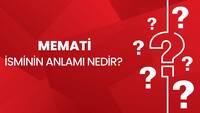 Memati isminin anlamı nedir?