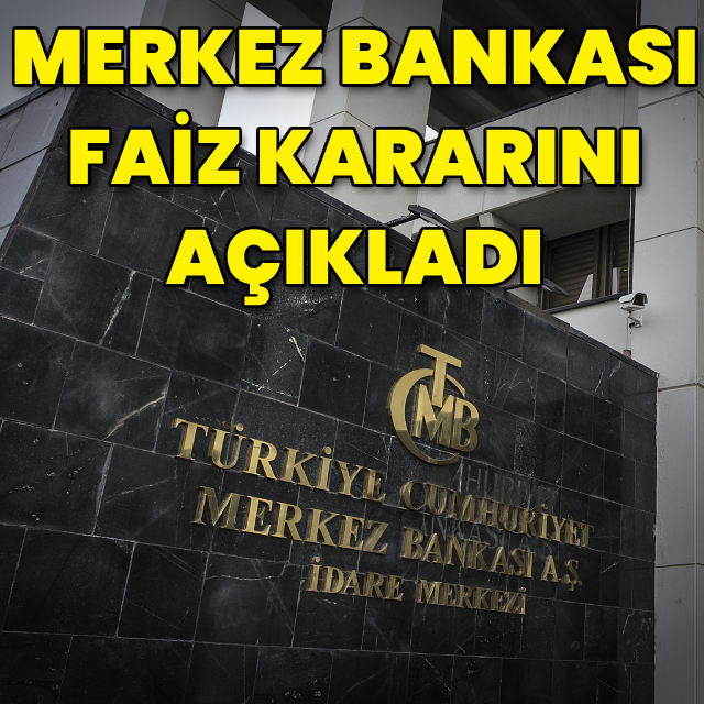 Merkez Bankası faiz kararını açıkladı
