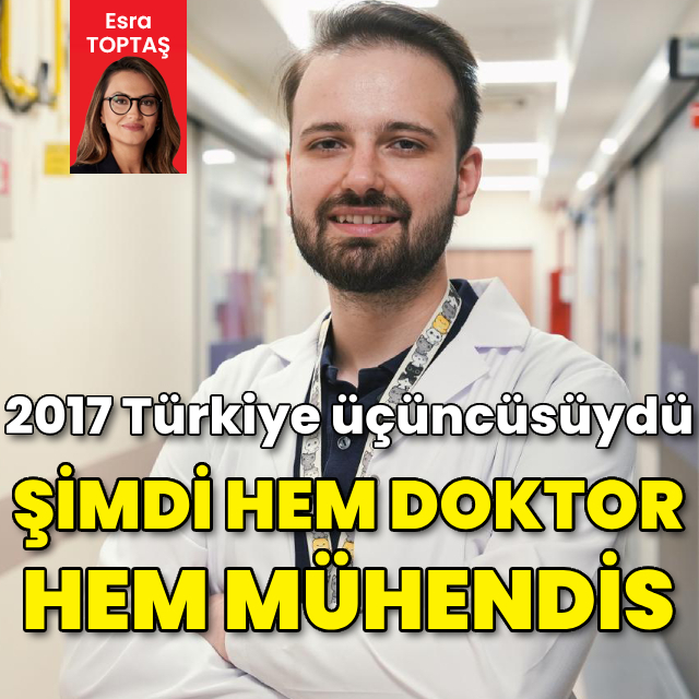 2017 Türkiye üçüncüsü şimdi hem doktor hem mühendis