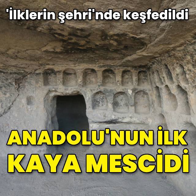 Anadolu'nun ilk kaya mescidi!