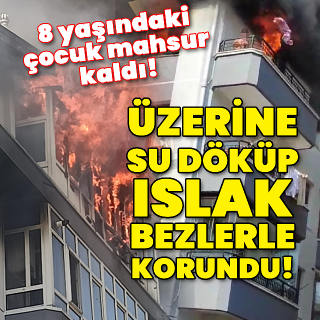 Üzerine su döküp ıslak bezlerle korundu!