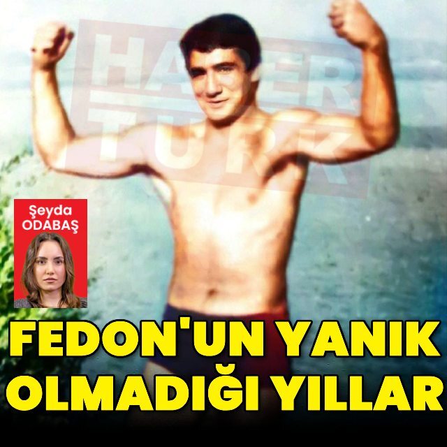 Fedon'un yanık olmadığı yıllar