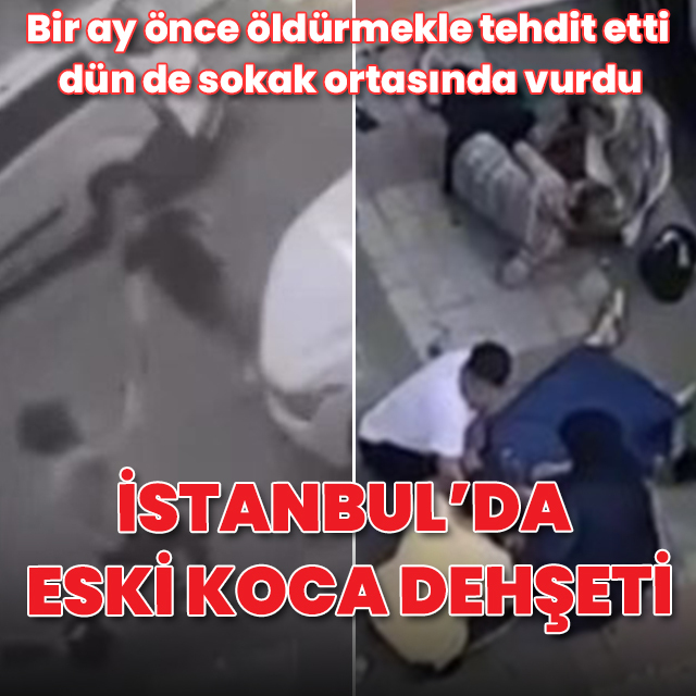 Bir ay önce öldürmekle tehdit etti, dün de sokak ortasında vurdu