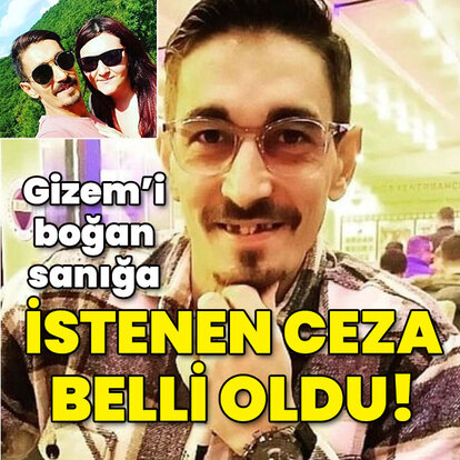 Gizem'i boğup kardeşiyle gömmüştü! 