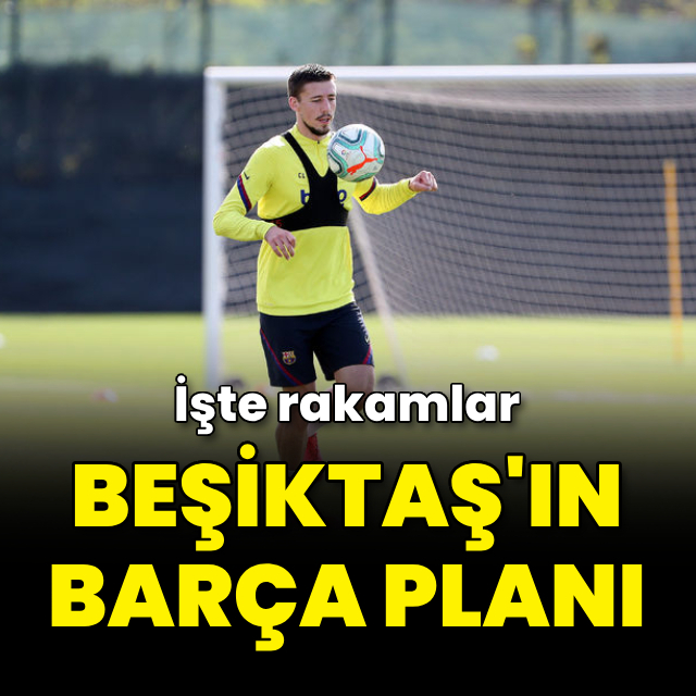 Beşiktaş'ın Barça planı!