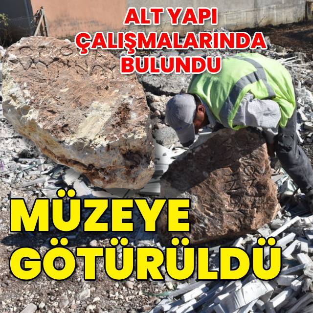 Alt yapı çalışmasında bulundu! Müzeye götürüldü
