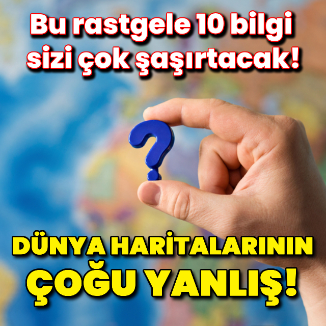 Bu rastgele 10 bilgi sizi çok şaşırtacak!