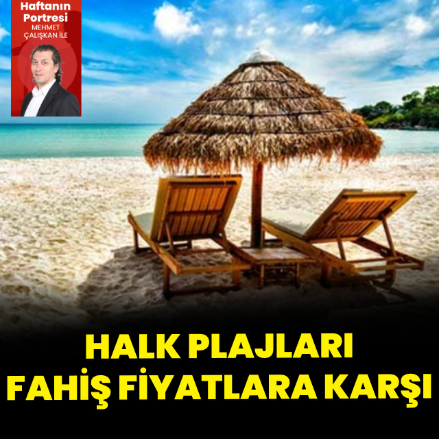 Halk plajları fahiş fiyatlara karşı