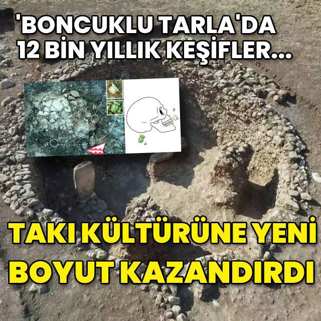 ‘Boncuklu Tarla’da keşfedildi... Takı kültürüne yeni boyut!