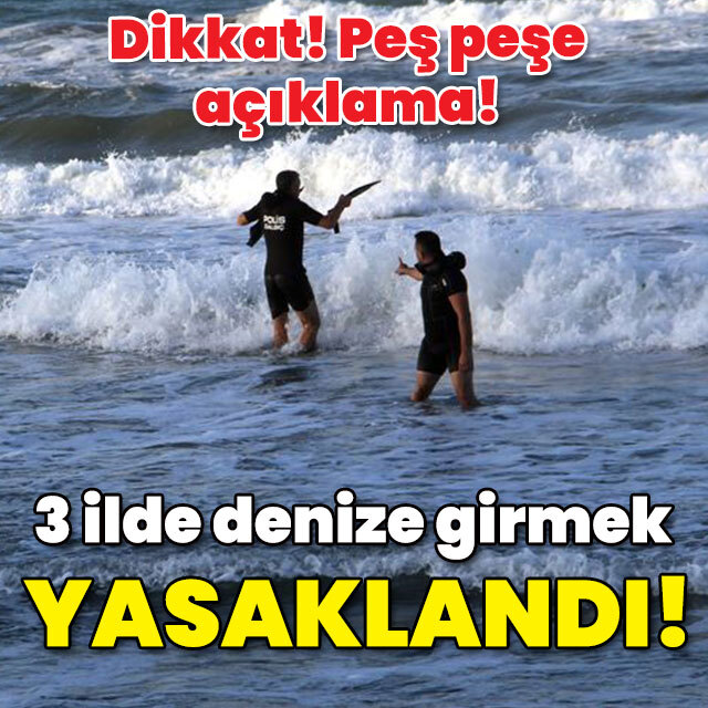 Dikkat! 3 kentte denize girmek yasaklandı!