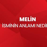 Melin isminin anlamı nedir?