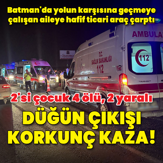 Düğün çıkışı korkunç kaza! 4 ölü, 2 yaralı