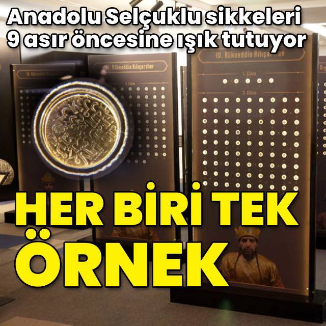 Anadolu Selçuklu sikkeleri 9 asır öncesine ışık tutuyor
