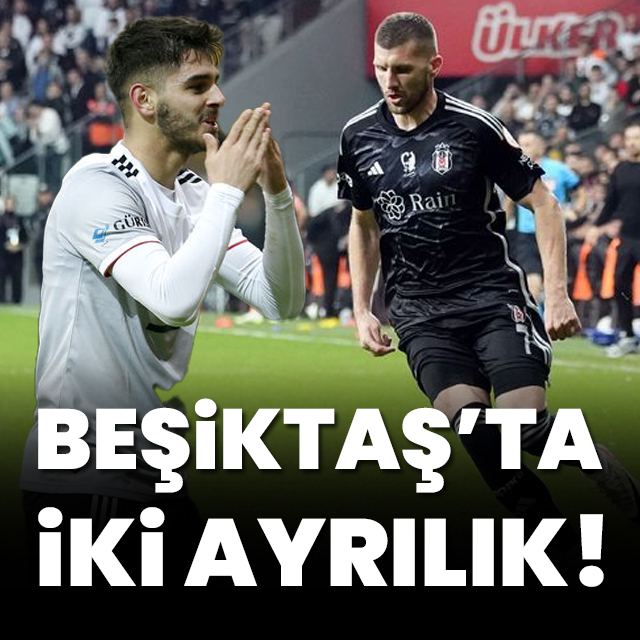 Beşiktaş'ta iki ayrılık!