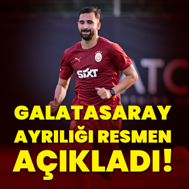 Galatasaray ayrılığı açıkladı!